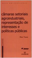 Cover of: Câmaras Setoriais Agroindustriais, Representação de Interesses e...