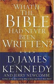 Cover of: What If the Bible Had Never Been Written?