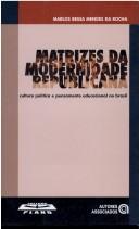 Matrizes da modernidade republicana by Marlos Bessa Mendes da Rocha