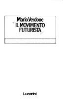 Cover of: Il movimento futurista