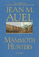 Cover of: The mammoth hunters by Jean M. Auel