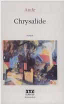 Cover of: Chrysalide: roman