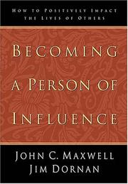 Cover of: Becoming a person of influence by John C. Maxwell