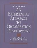 Cover of: An experiential approach to organization development by Donald F. Harvey