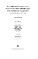 Cover of: Die Territorien des Reichs im Zeitalter der Reformation und Konfessionalisierung: Land und Konfession 1500-1650
