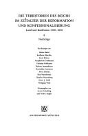 Cover of: Die Territorien des Reichs im Zeitalter der Reformation und Konfessionalisierung by herausgegeben von Anton Schindling und Walter Ziegler. 6, Nachträge / mit Beiträgen von Rainer Babel ... [et al.].