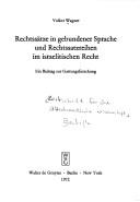 Cover of: Rechtssätze in gebundener Sprache und Rechtssatzreihen im israelitischen Recht by Volker Wagner