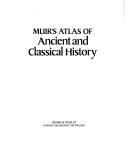 Cover of: Muir's atlas of ancient, medieval and modern history by Ramsay Muir