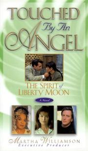Cover of: The Spirit of Liberty Moon: A Novel (Touched By An Angel)