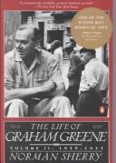 Cover of: The life of Graham Greene by Norman Sherry