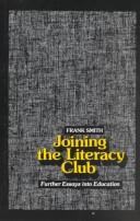 Cover of: Joining the literacy club: further essays into education.