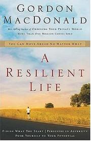 Cover of: A Resilient Life: You Can Move Ahead No Matter What