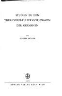 Studien zu den theriophoren Personennamen der Germanen by Gunter Müller