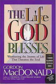 Cover of: The life God blesses by Gordon MacDonald