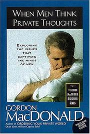 Cover of: When men think private thoughts by Gordon MacDonald
