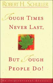 Cover of: Tough Times Never Last by Robert Harold Schuller