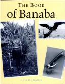 Cover of: The book of Banaba by edited by H.C. and H.E. Maude.