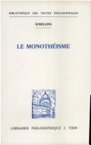 Cover of: Le monothéisme by Friedrich Wilhelm Joseph von Schelling