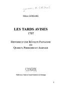 Cover of: tards avisés: 1707 : histoire d'une revolte paysanne en Quercy, Périgord et Agenais