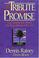 Cover of: Tribute And The Promise, The How Honoring Your Parents Will Bring A Blessing To Your Life