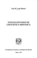 Cover of: Nuevos estudios de lingüística hispánica.