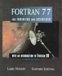 Cover of: FORTRAN 77 for engineers and scientists, with an introduction to Fortran 90