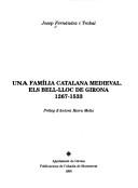 Cover of: Una familia catalana medieval: els Bell-lloc de Girona 1267-1533