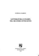 Cover of: Letteratura e stampa nel secondo Ottocento