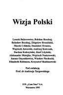 Cover of: Wizja Polski by Leszek Balcerowicz ... [et. al.] ; pod redakcją Andrzeja Targowskiego.