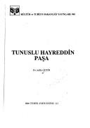 Cover of: Tunuslu Hayreddin Paşa by A. Alâaddin Çetin