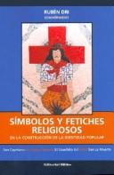 Cover of: Símbolos y fetiches religiosos: en la construcción de la identidad popular
