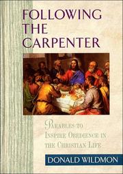 Cover of: Following the carpenter by Donald E. Wildmon