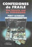 Confesiones de Fraile by Percy Francisco Alvarado Godoy