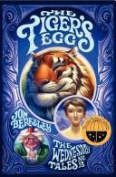 Cover of: The Tiger's Egg by Jon Berkeley, Jon Berkeley