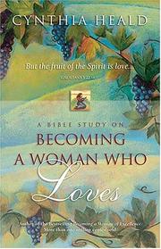 Cover of: Becoming a Woman Who Loves by Cynthia Heald