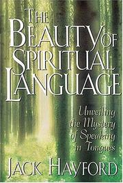Cover of: Beauty Of Spiritual Language, The by Jack Hayford