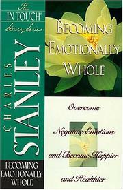 Cover of: Becoming emotionally whole by Charles F. Stanley