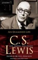 Cover of: C.S. Lewis: life, works, and legacy