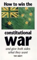 Cover of: How to win the constitutional war by Tony Abbott