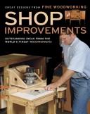 Cover of: Shop improvements: great designs from Fine woodworking.