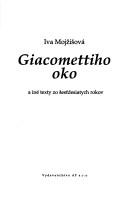 Cover of: Giacomettiho oko i iné texty zo šest̕desiatych rokov