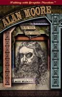 Cover of: Alan Moore on His Work and Career (Talking With Graphic Novelists)