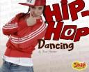 Cover of: Hip-hop Dancing (Snap) by Joan Freese