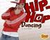 Cover of: Hip-hop Dancing (Snap)