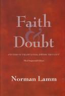 Cover of: Faith & Doubt: Studies in Traditional Jewish Thought - 3rd augmented edition