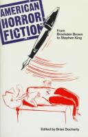 Cover of: American horror fiction: from Brockden Brown to Stephen King