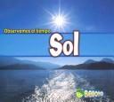 Cover of: Sol/sunshine (Observemos El Tiempo/Weather Watchers) by Cassie Mayer