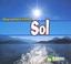Cover of: Sol/sunshine (Observemos El Tiempo/Weather Watchers)