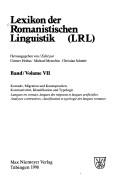 Cover of: Lexikon der romanistischen Linguistik by herausgegeben von Günter Holtus, Michael Metzeltin, Christian Schmitt. Band 7, Kontakt, Migration und Kunstsprachen : Kontrastivität, Klassifikation und Typologie.