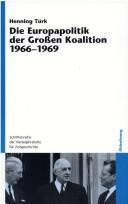 Cover of: Die Europapolitik der Grossen Koalition 1966-1969